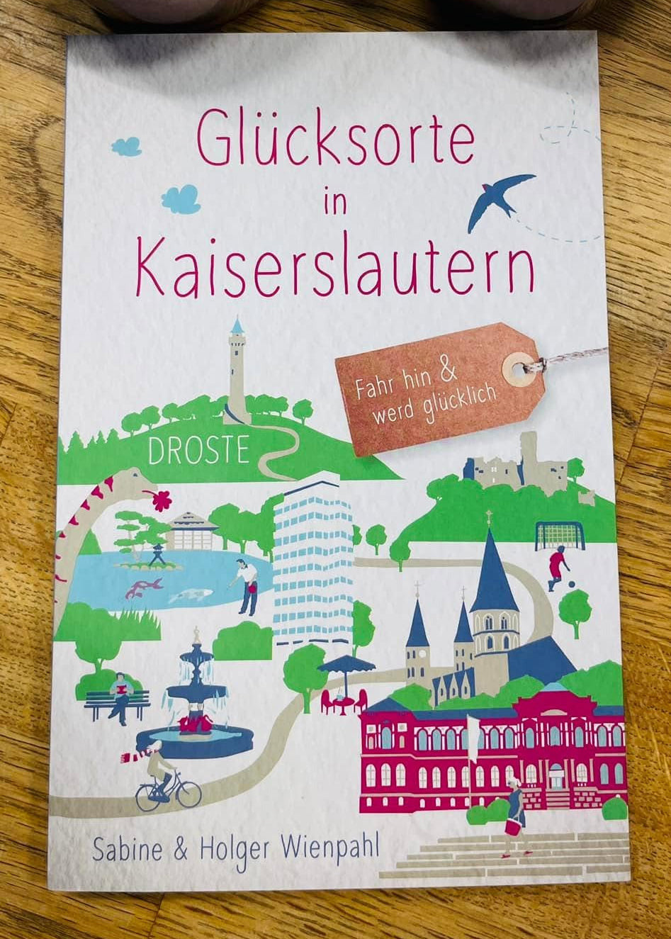Glücksorte in Kaiserslautern – Fahr hin und werd glücklich