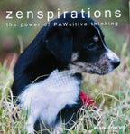 Zenspirations – The Power to PAWsitive Thinking